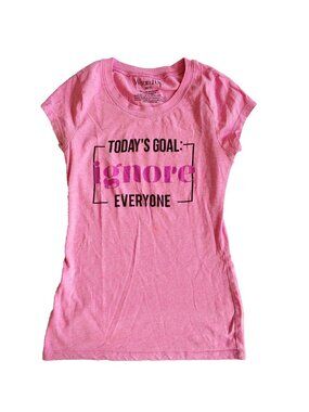 Y2K pink fitted t shirt "today's goal ignore everyone" size XS